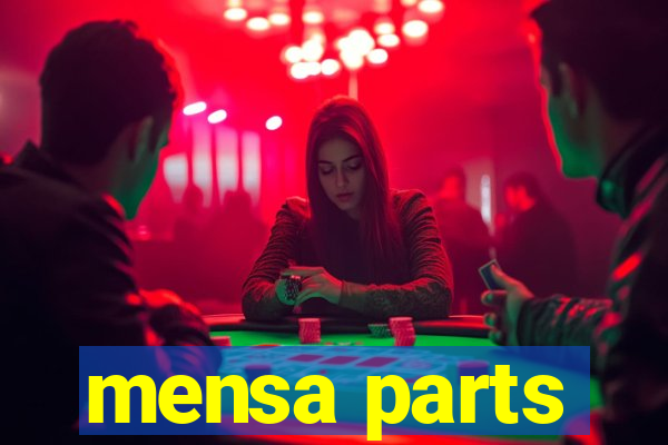 mensa parts